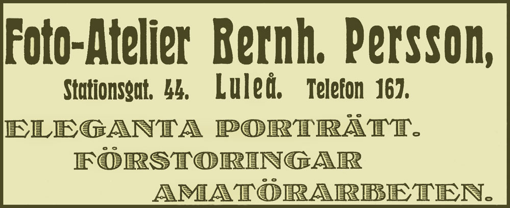 Tidningsannons: Fotoateljé Bernhard Persson, Stationsgatan 44, Luleå. Eleganta porträtt, förstoringar,
